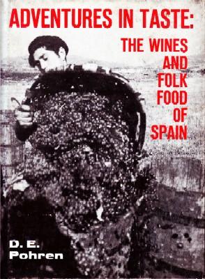 Seller image for ADVENTURES IN TASTE: THE WINES AND FOLK FOOD OF SPAIN for sale by Librera Raimundo