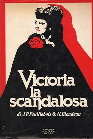 Immagine del venditore per Victoria la scandalosa La vita straordinaria di Victoria Woodhull 1838-1927 venduto da Di Mano in Mano Soc. Coop