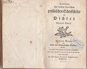 Sammlung der besten deutschen prosaischen Schriftsteller und Dichter. IV. Theil.: Gellerts Briefe...