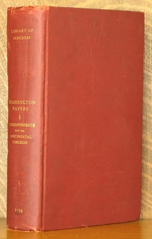 Imagen del vendedor de LIBRARY OF CONGRESS - CALENDAR OF THE CORRESPONDENCE OF GEORGE WASHINGTON COMMANDER IN CHIEF OF THE CONTINENTAL ARMY WITH THE CONTINENTAL CONGRESS a la venta por Andre Strong Bookseller