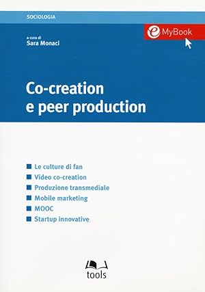 Bild des Verkufers fr Co-creation e peer production zum Verkauf von Libro Co. Italia Srl