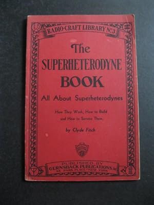 THE SUPERHETERODYNE BOOK