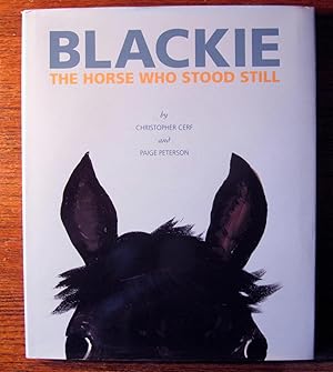 Seller image for BLACKIE THE HORSE WHO STOOD STILL for sale by COLLECTIBLE BOOK SHOPPE