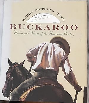 Seller image for Buckaroo: Visions and Voices of the American Cowboy/Including 1 Cd for sale by Bristlecone Books  RMABA