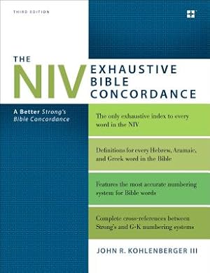 Image du vendeur pour The NIV Exhaustive Bible Concordance, Third Edition: A Better Strong's Bible Concordance (Hardback or Cased Book) mis en vente par BargainBookStores