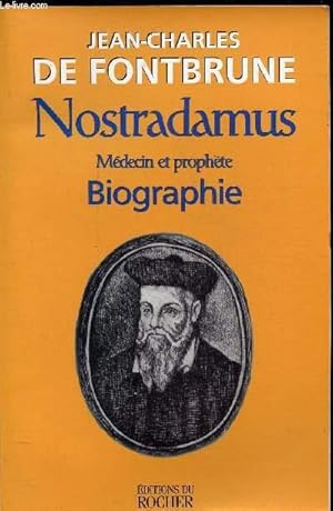 Imagen del vendedor de NOSTRADAMUS - MEDECIN ET PROPHETE - BIOGRAPHIE a la venta por Le-Livre