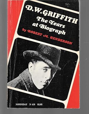 Seller image for d. w. griffith the years at biograph for sale by Thomas Savage, Bookseller