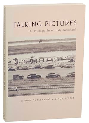 Imagen del vendedor de Talking Pictures: The Photography of Rudy Burckhardt a la venta por Jeff Hirsch Books, ABAA