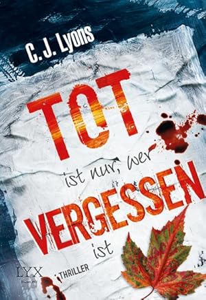 Seller image for Tot ist nur, wer vergessen ist (Caitlyn Tierney) : Thriller for sale by AHA-BUCH