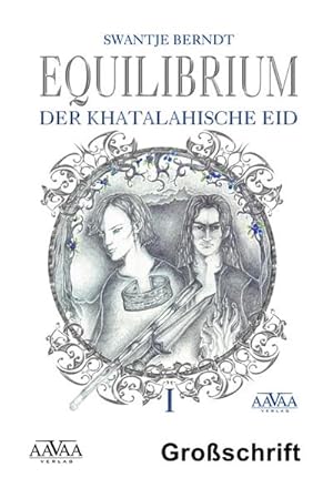 Bild des Verkufers fr Equilibrium I - Sonderformat Groschrift : Der khatalahische Eid zum Verkauf von AHA-BUCH