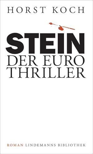 Bild des Verkufers fr Stein : Der Euro Thriller. Roman zum Verkauf von AHA-BUCH