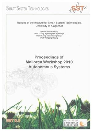 Bild des Verkufers fr Proceedings of Mallorca Workshop 2010 - Autonomous Systems zum Verkauf von AHA-BUCH