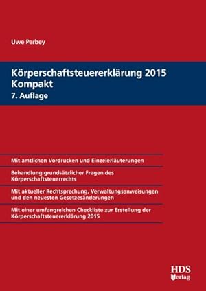 Seller image for Krperschaftsteuererklrung 2015 Kompakt, 7. Auflage for sale by AHA-BUCH