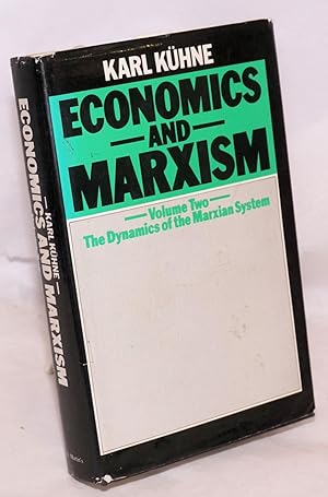 Immagine del venditore per Economics and Marxism volume two: the dynamics of the Marxian system venduto da Bolerium Books Inc.