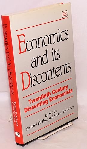 Bild des Verkufers fr Economics and Its Discontents: Twentieth Century Dissenting Economists zum Verkauf von Bolerium Books Inc.