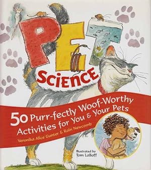 Bild des Verkufers fr Pet Science. 50 Purr-fectly Woof-Worthy Activities for You and Your Pets. zum Verkauf von Adelaide Booksellers