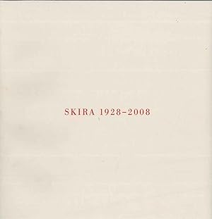 SKIRA 1928 - 2008. Storie e immagini di una casa editrice
