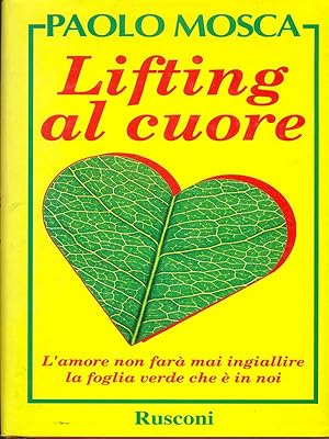 Bild des Verkufers fr Lifting al cuore zum Verkauf von Librodifaccia