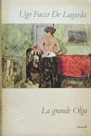 Seller image for La Grande Olga. for sale by BOTTEGHINA D'ARTE GALLERIA KPROS