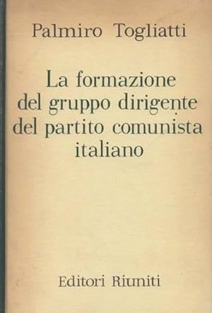 La formazione del gruppo dirigente del partito comunista italiano.