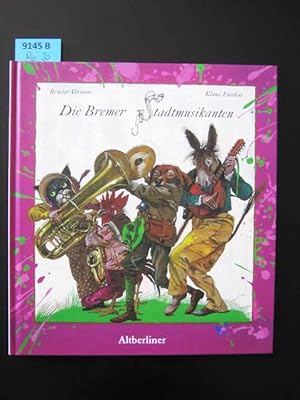 Seller image for Die Bremer Stadtmusikanten. Illustriert von Klaus Ensikat. for sale by Augusta-Antiquariat GbR