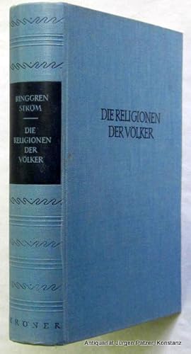 Seller image for Die Religionen der Vker. Grundriss der allgemeinen Religionsgeschichte. Deutsche Ausgabe von Inga Ringgren u. Christel Matthias Schrder. Stuttgart, Krner, 1959. VII, 538 S. Or.-Lwd. (Krners TA 291). - Zahlreiche Bleistiftunterstreichungen, wenige auch farbig. for sale by Jrgen Patzer