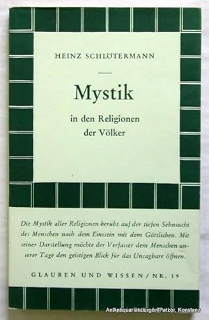 Bild des Verkufers fr Mystik in den Religionen der Vlker. Mnchen, Reinhardt, 1958. Kl.-8vo. 125 S., 1 Bl. Or.-Brosch. (Glauben u. Wissen, 19). - Wenige Bleistiftunterstreichungen. zum Verkauf von Jrgen Patzer