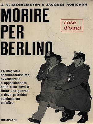 Seller image for Morire per Berlino for sale by Librodifaccia