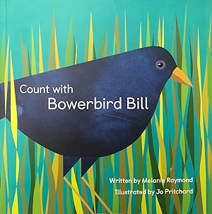 Immagine del venditore per COUNT WITH BOWERBIRD BILL venduto da Book Realm