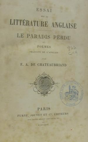 Image du vendeur pour Essai sur la littrature anglaise - le paradis perdu et pomes traduit de l'anglais par Chateaubriand - tome VI oeuvres compltes de Chateaubriand mis en vente par crealivres