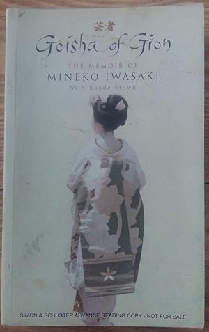 Immagine del venditore per GEISHA OF GION THE MEMOIR OF MINEKO IWASAKI venduto da Happyfish Books