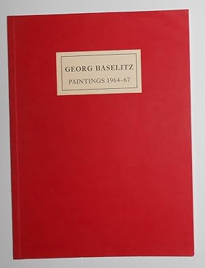 Seller image for Georg Baselitz - Paintings 1964 - 1967 (Anthony d'Offay, London, 1 to 31 May 1985) for sale by David Bunnett Books