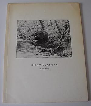 Seller image for David Nash - Sixty Seasons (Third Eye Centre, Glasgow 15 January - 12 February 1983 and touring) for sale by David Bunnett Books