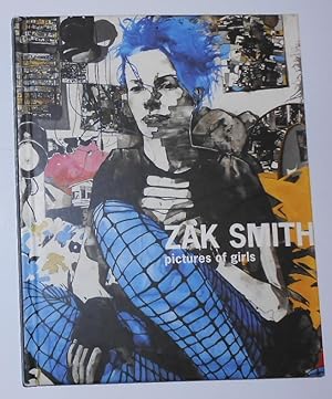 Imagen del vendedor de Zak Smith - Pictures of Girls a la venta por David Bunnett Books