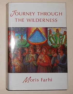 Seller image for Journey Through The Wilderness (SIGNED COPY) for sale by David Bunnett Books