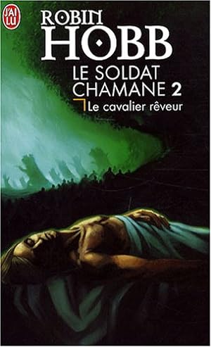 Immagine del venditore per Le Soldat chamane Tome 2 : Le cavalier rveur venduto da librairie philippe arnaiz