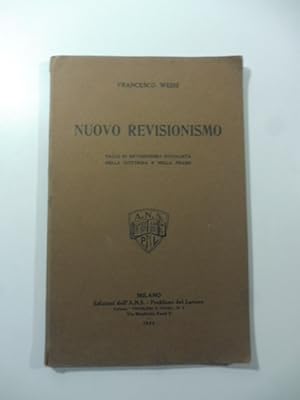 Nuovo revisionismo. Saggi di revisionismo socialista nella dottrina e nella prassi