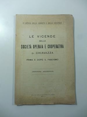 Le vicende della Societa' operaia e cooperativa di Chiavazza prima e dopo il Fascismo