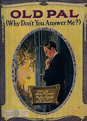 Immagine del venditore per Old Pal (Why Don't You Answer Me?) [Vintage Piano Sheet Music] venduto da Little Stour Books PBFA Member