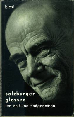 Seller image for Salzburger Glossen um Zeit und Zeitgenossen. for sale by Antiquariat Weinek