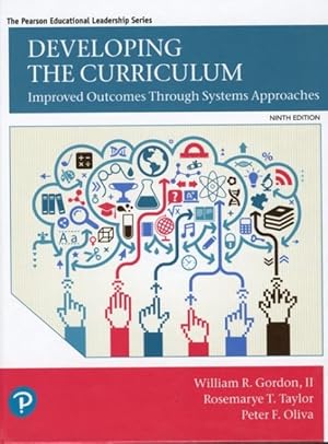 Image du vendeur pour Developing the Curriculum : Improved Outcomes Through Systems Approaches mis en vente par GreatBookPrices