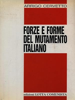 Bild des Verkufers fr Forze e forme del mutamento italiano zum Verkauf von Librodifaccia