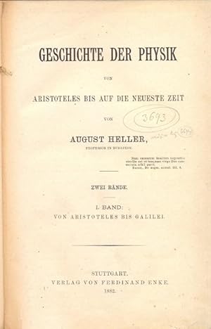 Seller image for Geschichte der Physik von Aristoteles bis auf die Neueste Zeit. Zwei Bnde. I. Band: Von Aristoteles bis Galilei. II. Band: Von Descartes bis Robert Mayer for sale by Antikvariat Valentinska