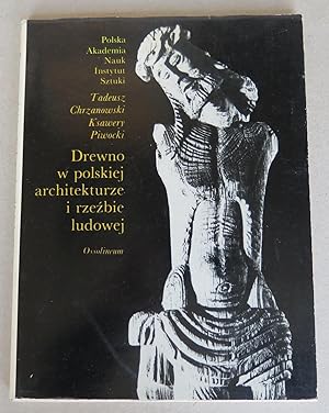 Imagen del vendedor de Drewno w polskiej architekturze i rzezbie ludowej a la venta por Antikvariat Valentinska