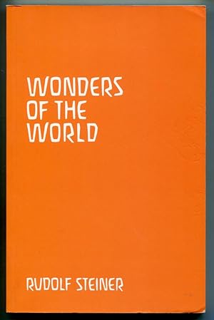 Wonders of the World, Ordeals of the Soul, Revelations of the Spirit: Ten lectures given in Munic...