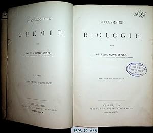 Physiologische Chemie : in 4 Theilen [komplett] 1. Teil: Allgemeine Biologie; 2. Teil: Die Verdau...