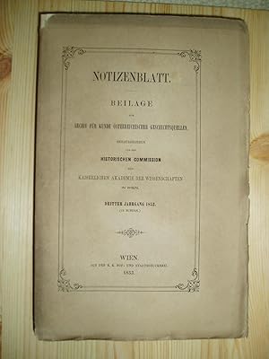 Seller image for Notizenblatt : Beilage zum Archiv fr Kunde sterreichischer Geschichtsquellen : Dritter Jahrgang 1853 (24 Numern) for sale by Expatriate Bookshop of Denmark
