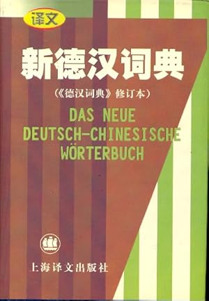 Xin de han ci dian : ( de han ci dian xiu ding ben) = Das neue deutsch-chinesische Wörterbuch ;.