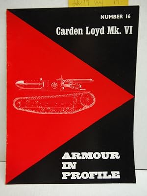 Seller image for Armour in Profile No. 16: Carden Loyd Mk VI for sale by Imperial Books and Collectibles