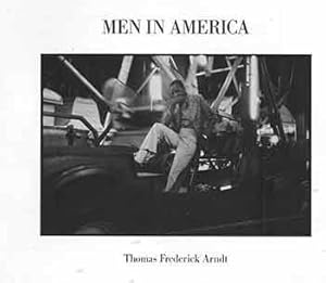 Imagen del vendedor de Men in America. Photographs 1973-1987. a la venta por Wittenborn Art Books